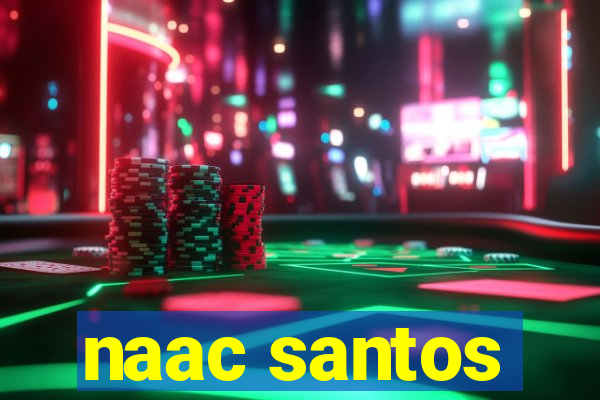naac santos